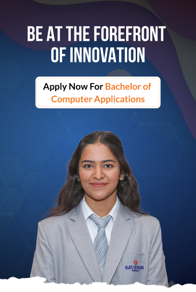 BCA (Bachelor of Computer Applications) - IMS Unison University