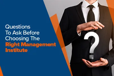 Questions for Choosing The Right Management Institute
Publish Date: 23 Feb 2024